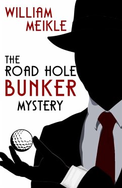 The Road Hole Bunker Mystery (eBook, ePUB) - Meikle, William