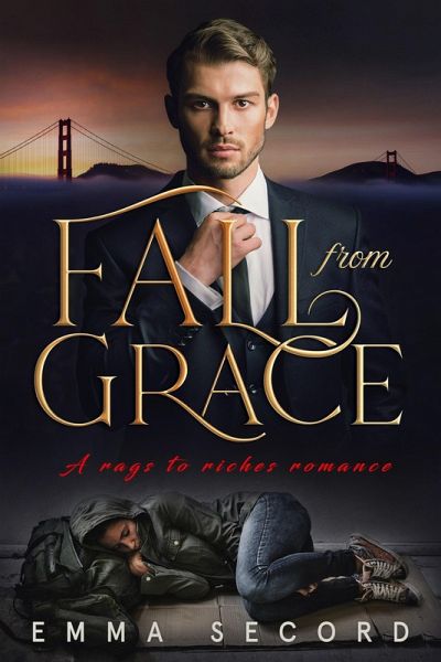 Fall from Grace: A Rags to Riches Romance (Second Chances: An Erotic Romance Series, #1) (eBook, ePUB)