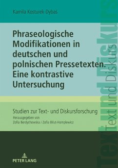 Phraseologische Modifikationen in deutschen und polnischen Pressetexten - Kosturek-Dybas, Kamila