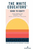 The White Educators' Guide to Equity (eBook, ePUB)