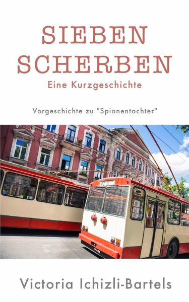 Sieben Scherben (eBook, ePUB) Sieben Scherben (eBook, ePUB)