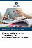 Konstruktivistischer Vorschlag für mathematisches Lernen