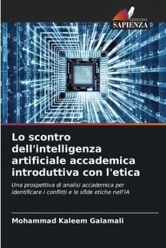 Lo scontro dell'intelligenza artificiale accademica introduttiva con l'etica - Galamali, Mohammad Kaleem