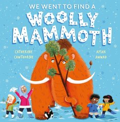 We Went to Find a Woolly Mammoth - Cawthorne, Catherine