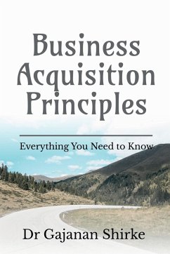 Business Acquisition Principles - Gajanan