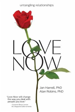 Love Now! - Harrell Ph. D, Jan; Robins Ph. D., Alan