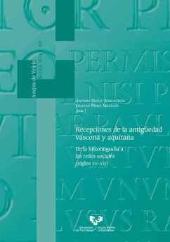 Cover Recepciones de la antigüedad vascona y aquitana : de la historiografía a las redes sociales (siglos XV-XXI)
