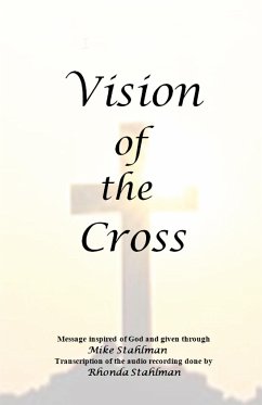 Vision of the Cross - Stahlman, Rhonda; Stahlman, Michael