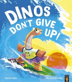 Dinos Don't Give Up! - Halls, Smriti