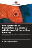 Une approche de l'utilisation du poisson ¿il-de-b¿uf (Priacanthus hamrur)