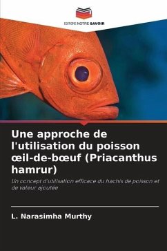 Une approche de l'utilisation du poisson ¿il-de-b¿uf (Priacanthus hamrur) - Murthy, L. Narasimha