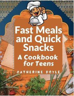 Fast Meals and Quick Snacks - Catherine Doyle