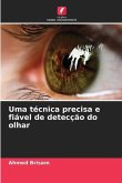 Uma técnica precisa e fiável de detecção do olhar