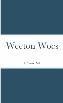 Weeton Woes - Nofi, Vincent