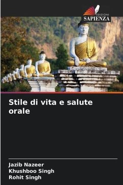 Stile di vita e salute orale - Nazeer, Jazib;Singh, Khushboo;Singh, Rohit