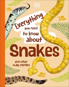 Everything You Need to Know About Snakes - Woodward, John