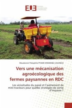 Vers une mécanisation agroécologique des fermes paysannes en RDC - Pyame Mwarabu Lolonga, Dieudonne-Theophile