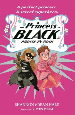 The Princess in Black and the Prince in Pink - Hale, Shannon; Hale, Dean