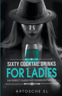 Sixty Cocktail Drinks For Ladies - El, Artosche