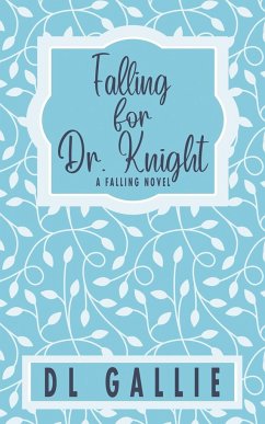 Falling for Dr. Knight (special edition) - Gallie, Dl