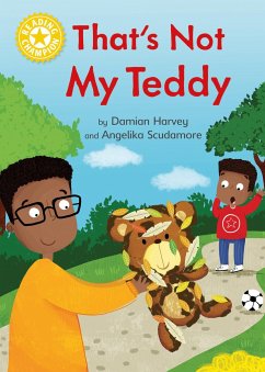 Reading Champion: That's Not My Teddy - Harvey, Damian