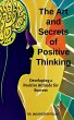 The Art And Secret of Positive Thinking - Bild 1