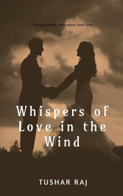 Whispers of Love in the Wind - Raj, Tushar