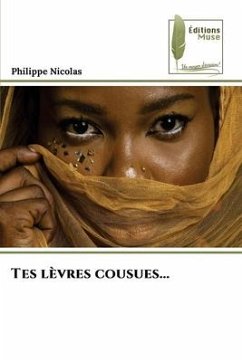 Tes lèvres cousues... - Nicolas, Philippe