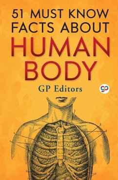 51 Must Know Facts About Human Body (General Press) - Editors, Gp; Press, General