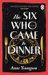 The Six Who Came to Dinner - Bild 1