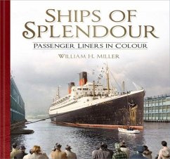 Ships of Splendour - Miller, William H.