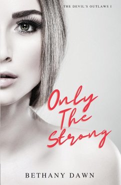 Only The Strong - Dawn, Bethany