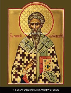 THE GREAT CANON OF SAINT ANDREW OF CRETE - Silou, Archimandrite John