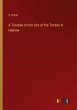 A Treatise on the Use of the Tenses in... - Bild 1