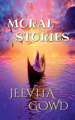 MORAL STORIES - Gowd, Jeevita