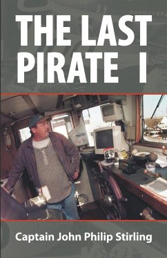 The Last Pirate I - Stirling, John Philip