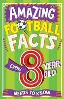 AMAZING FOOTBALL FACTS EVERY 8 YEAR OLD NEEDS TO KNOW - Gifford, Clive