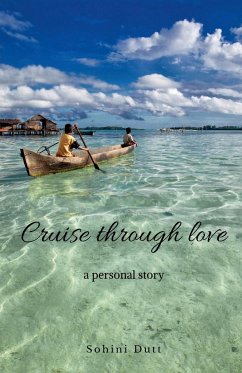 Cruise through love - Dutt, Sohini