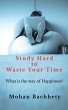 Study Hard to Waste Your Time - Bild 1
