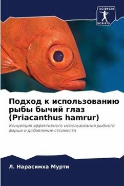 Podhod k ispol'zowaniü ryby bychij glaz (Priacanthus hamrur) - Murti, L. Narasimha