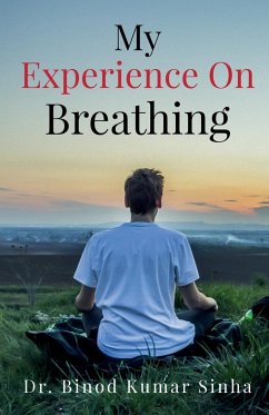 My Experience on Breathing - Binod