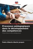 Processus pédagogiques dans le développement des compétences