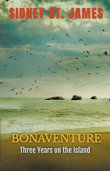 Bonaventure - Three Years on the Island