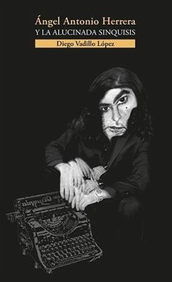 Cover Ángel Antonio Herrera y la alucinada sinquisis