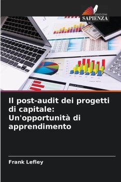 Il post-audit dei progetti di capitale: Un'opportunità di apprendimento - Lefley, Frank