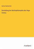 Darstellung der Rechtsphilosophie des Hugo Grotius