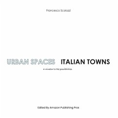 URBAN SPACES ITALIAN TOWNS - Scolozzi, Francesco