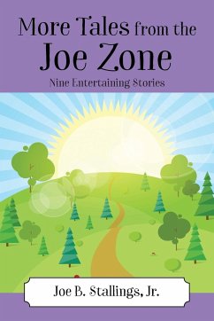 More Tales from the Joe Zone - Stallings Jr, Joe B.