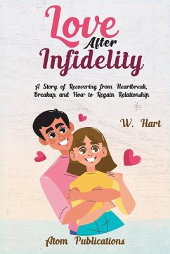 Love After Infidelity - Publications, Atom; Hart, W.