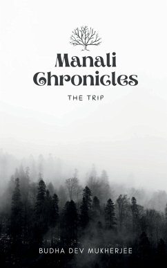 Manali Chronicles - Dev, Budha